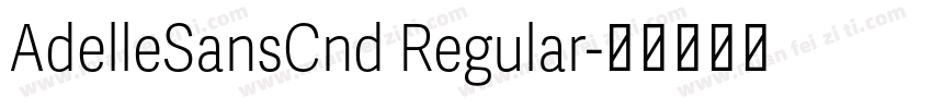 AdelleSansCnd Regular字体转换